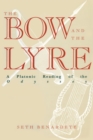 The Bow and the Lyre : A Platonic Reading of the Odyssey - Book