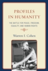 Profiles in Humanity : The Battle for Peace, Freedom, Equality, and Human Rights - Book