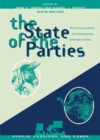 The State of the Parties : The Changing Role of Contemporary American Parties - Book