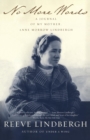 No More Words : A Journal of My Mother, Anne Morrow Lindbergh - Book