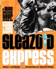 Sleazoid Express : A Mind-Twisting Tour Through the Grindhouse Cinema of Times Square - Book