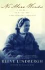 No More Words : A Journal of My Mother, Anne Morrow Lindbergh - eBook
