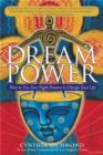 Dream Power : How to Use Your Night Dreams to Change Your Life - eBook