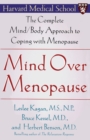 Mind Over Menopause : The Complete Mind/Body Approach to Coping with Menopause - Book