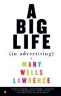 A Big Life in Advertising - Book