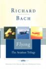 Flying : The Aviation Trilogy - Book
