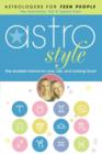 Astrostyle : Star-studded Advice for Love, Life, and Looking Good - Book