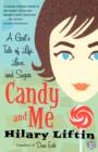 Candy and Me : A Girl's Tale of Life, Love, and Sugar - Book