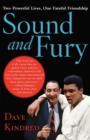 Sound and Fury : Two Powerful Lives, One Fateful Friendship - Book