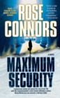 Maximum Security : A Crime Novel - eBook