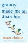 Granny Made me an Anarchist - Book