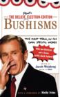 The Deluxe Election Edition Bushisms : The First Term, in His Own Special Words - eBook
