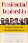 Presidential Leadership : Rating the Best and the Worst in the White House - James Taranto