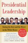 Presidential Leadership : Rating the Best and the Worst in the White House - Book