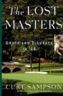The Lost Masters : Grace and Disgrace in '68 - Book