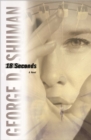 18 Seconds : A Novel - eBook