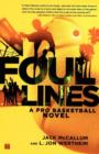 Foul Lines : A Pro Basketball Novel - Book