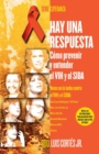 Hay una respuesta (There Is an Answer) : Como prevenir y entender el VHI y el SIDA (How to Prevent and Understand HIV/AIDS) - Book