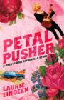 Petal Pusher : A Rock and Roll Cinderella Story - Book