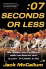Seven Seconds or Less : My Season on the Bench with the Runnin' and Gunnin' Phoenix Suns - Book
