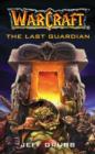 The Warcraft: The Last Guardian - Jeff Grubb