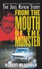 From the Mouth of the Monster : The Joel Rifkin Story - eBook