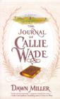 The Journal of Callie Wade - eBook