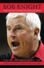 Bob Knight : The Unauthorized Biography - Book