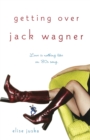Getting Over Jack Wagner - Book