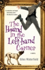 The Hound in the Left-Hand Corner : A Novel - Book