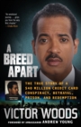 A Breed Apart : The True Story of a $40 Million Credit Card Conspiracy, Betrayal, Prison, and Redemption - Book