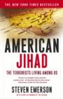 American Jihad : The Terrorists Living Among Us - eBook
