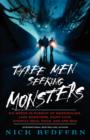 Three Men Seeking Monsters : Six Weeks in Pursuit of Werewolves, Lake Monsters, Giant Cats, Ghostly Devil-Dogs, and Ape-Men - Book