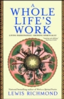 A Whole Life's Work : Living Passionately, Growing Spiritually - eBook