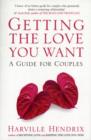 Getting The Love You Want : A Guide for Couples - Book