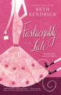 Fashionably Late - Book