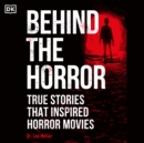 Behind the Horror - eAudiobook