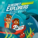 Secret Explorers and the Lost Whales - eAudiobook