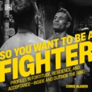 So You Want to Be a Fighter - eAudiobook