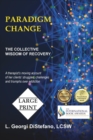Paradigm Change : The Collective Wisdom of Recovery - Book