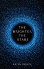 The Brighter the Stars - Book