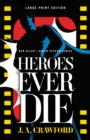 Heroes Ever Die - Book