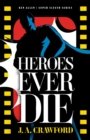 Heroes Ever Die - Book