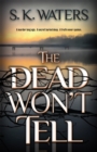 The Dead Won't Tell - Book