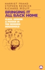 Bringing It All Back Home : Class, Gender and Power in the Modern Household - Book