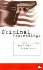 Criminal Proceedings : The Contemporary American Crime Novel - Book
