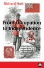 From Occupation to Independence : A History of the Peoples of the English-Speaking Caribbean Region - Book