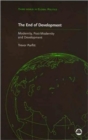 The End of Development? : Modernity, Post-Modernity and Development - Book