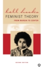 Feminist Theory : From Margin to Center - Book
