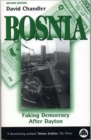 Bosnia : Faking Democracy After Dayton - Book